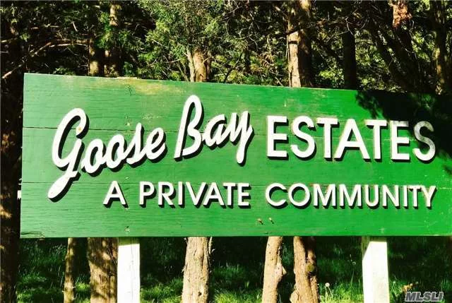 Just Over An Acre In Charming Goose Bay Estates. Deeded Beach Rights. Well Situated, Level Acre Very Close To The Bay On High Elevation. Room For Large Home, Pool & Tennis - All In A Private Setting. Minutes To The Best Bay Beaches Too! A Rare, Well Priced Find.