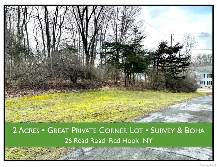 Lots of privacy in an Upscale neighborhood on a no outlet street. This almost 2 private acres on corner lot comes with survey and up to date BOHA. Red Hook school district is super well known as one of the top schools in the country. There is a beautiful private horse farm at back of property in the distance. You are a short drive to downtown Red Hook to shop in addition to being in area with lots of farms offering fresh veggies, fruit, milk, etc. Time to live in peace and quiet.