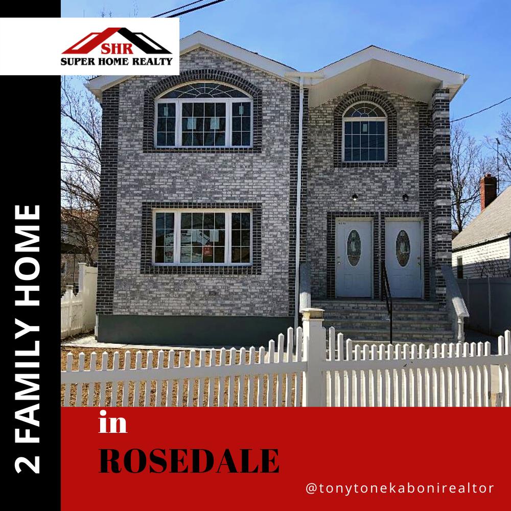 A spectacular huge new 2 family home in desirable Rosedale area, with lot size 43X128, offering 4 BR, 2 Bath on second floor, 3 BR, 2 Bath on first floor, full finished basement with full Bath, Garage, wood flooring through the house, beautiful kitchen and appliances. Make this beauty your home.
Call TONY “ Your Housing Specialist “ at (718) 297-0505
